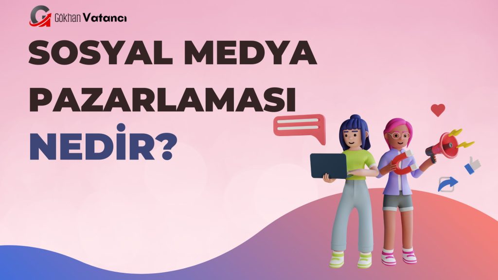 sosyal medya pazarlaması