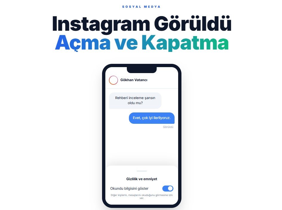 instagram goruldu acma kapama